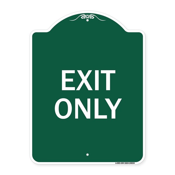 Designer Series Sign-Exit Only, Green & White Aluminum Sign, 18" H, 24" L, GW-1824-24034
